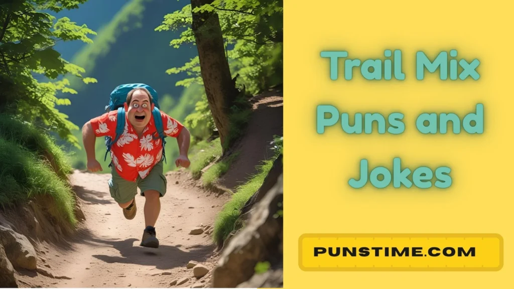 Trail Mix Puns for Tourists and Travelers
