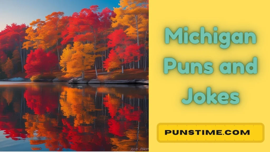 Witty Michigan Puns 