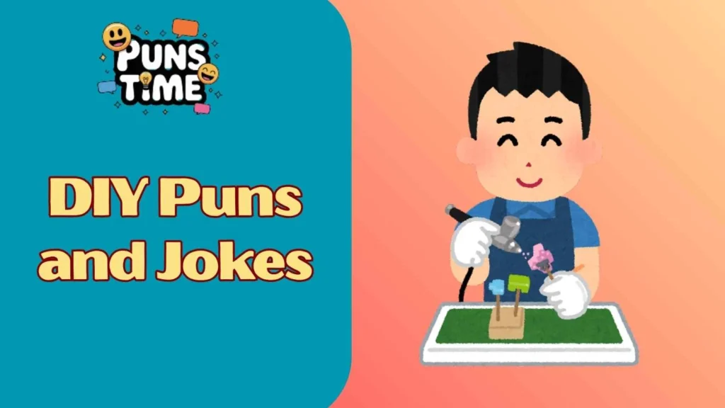 DIY Puns and Jokes One-Liners
