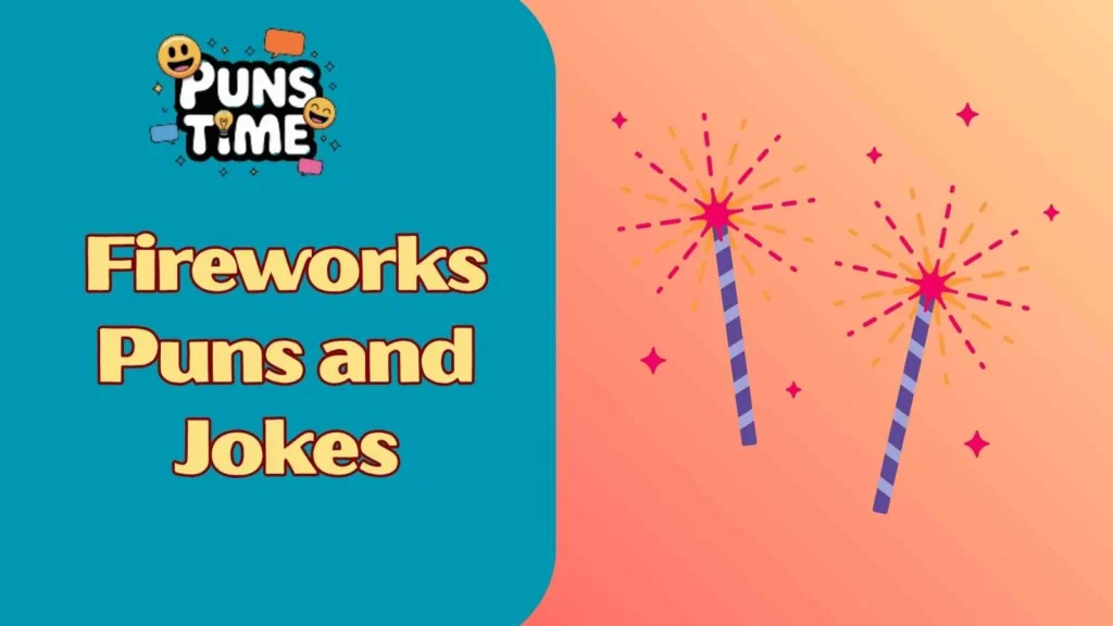 Fireworks Puns and Jokes One Liners
