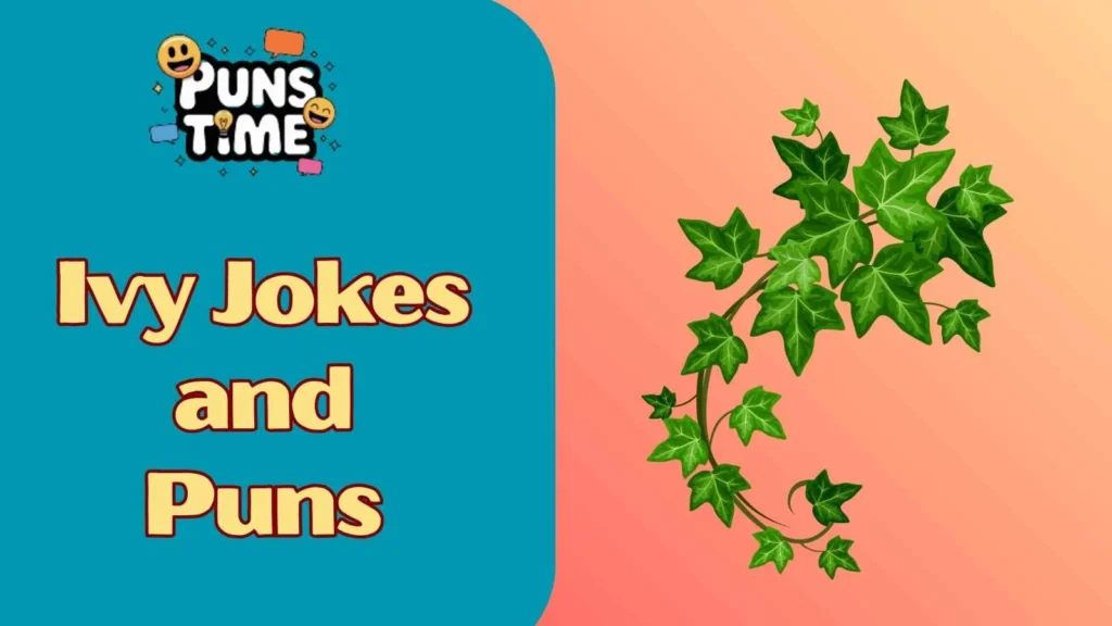 Ivy jokes and puns for adults