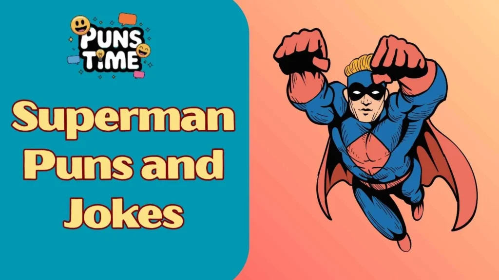 Superman Puns and Jokes One Liners