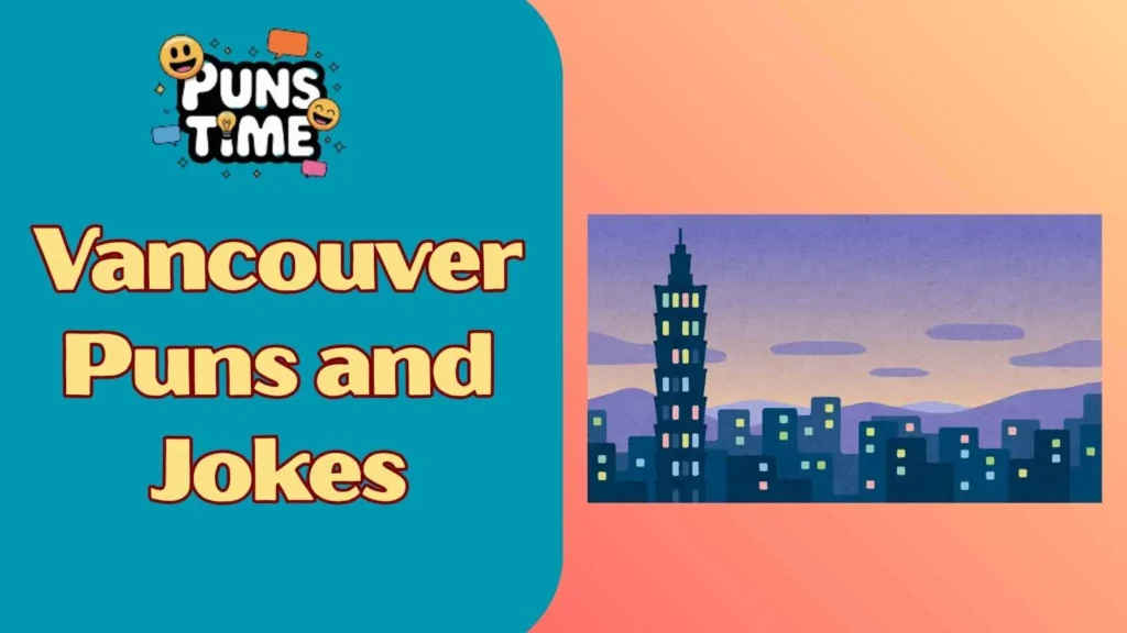Vancouver Puns and Jokes Reddit