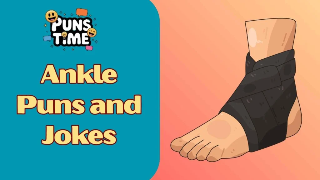 Ankle jokes one liners