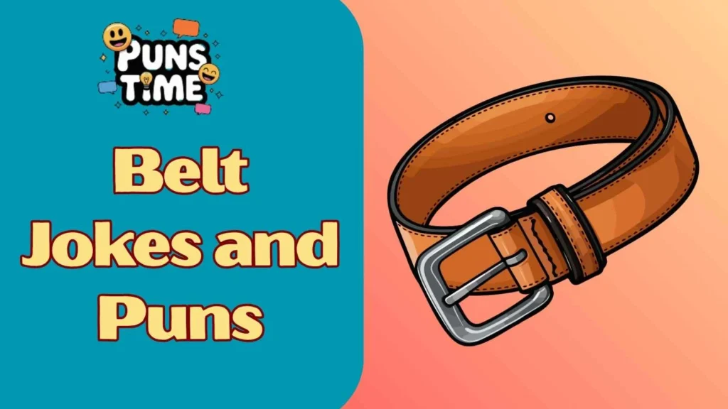 Belt Jokes and Puns One Liners