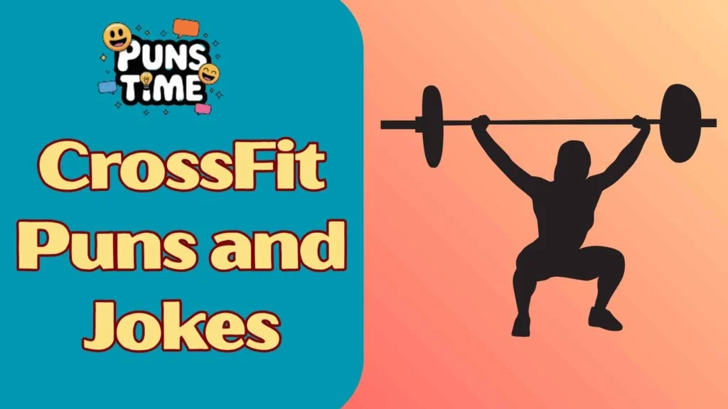 CrossFit Puns and Jokes Reddit