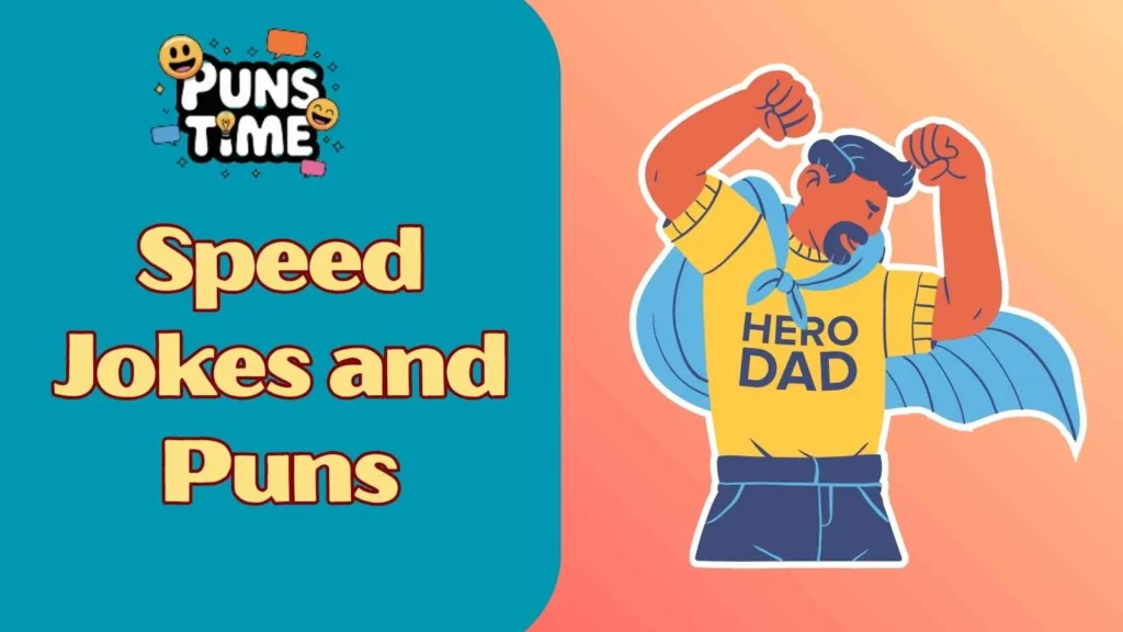 Dad jokes about speed