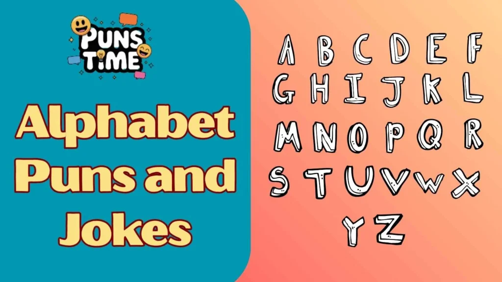 Funny Alphabet Puns and Jokes