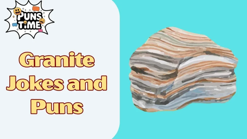 Granite jokes and puns reddit