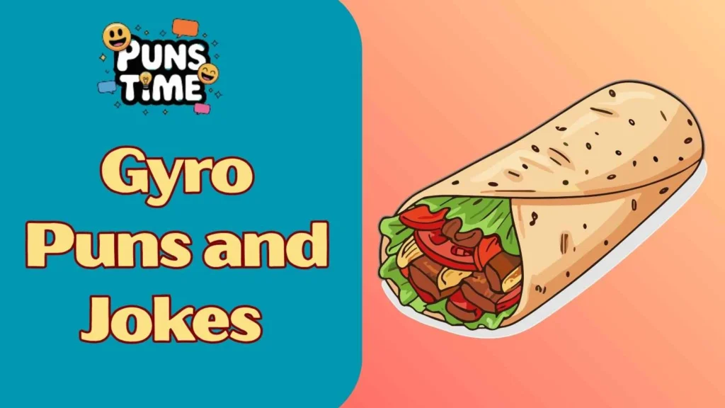 Gyro puns and jokes for adults