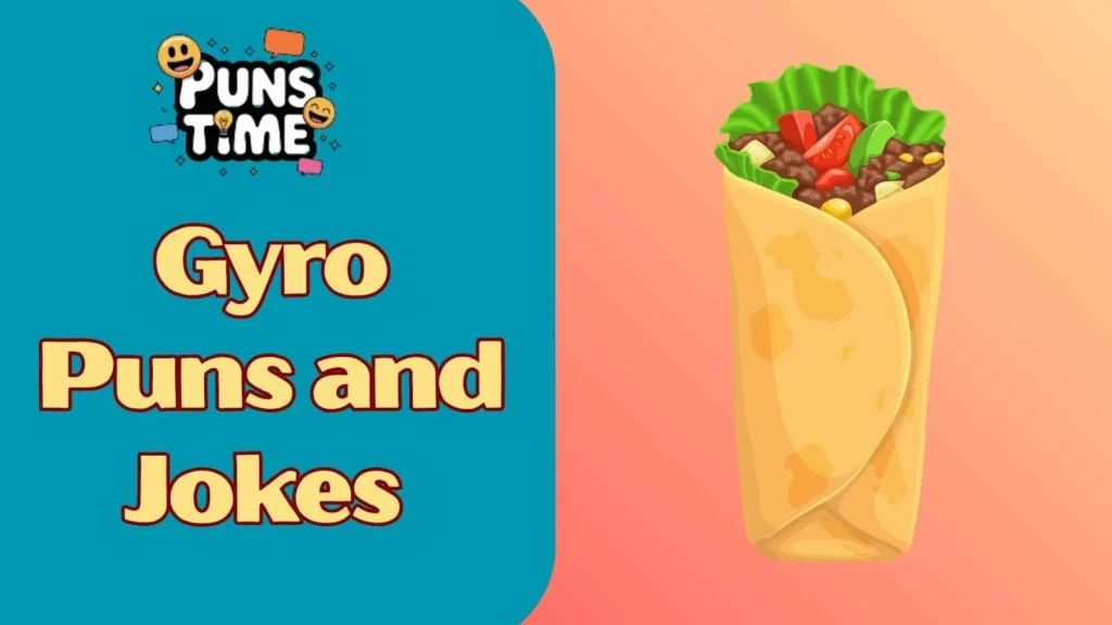 Gyro puns and jokes one liners