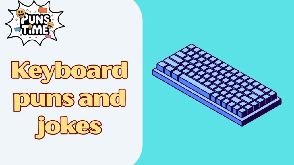 Keyboard puns and jokes dirty
