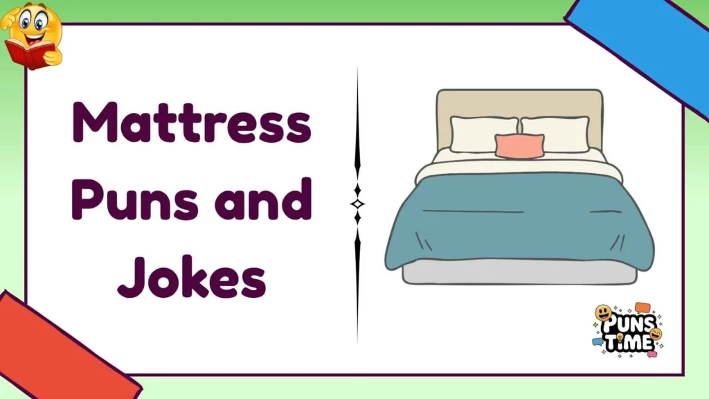 Mattress puns and jokes for adults