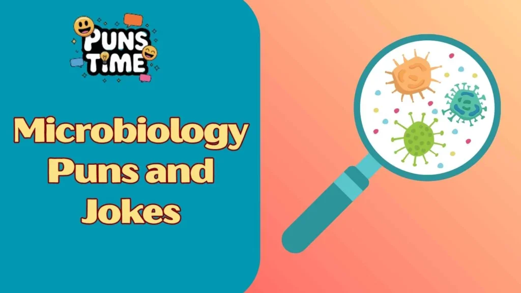 Microbiology puns one-liners