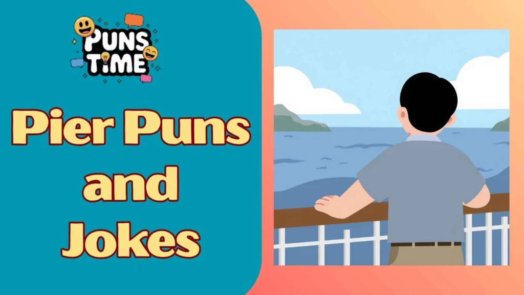 Pier Puns and Jokes for Adults