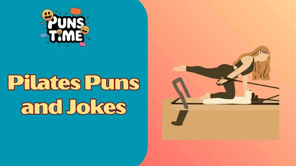 Pilates Puns and Jokes One Liners
