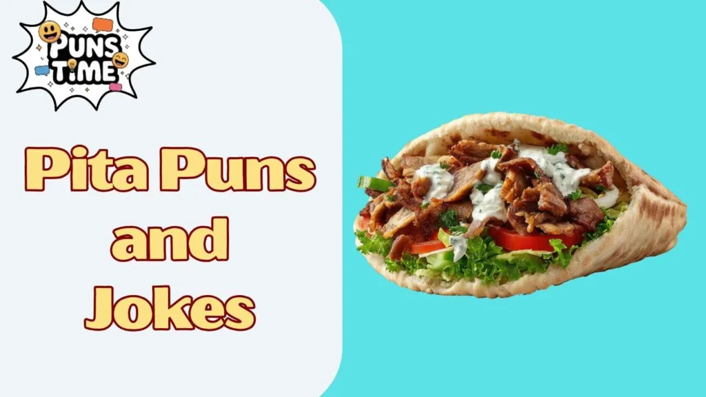 Pita Puns and Jokes One Liners