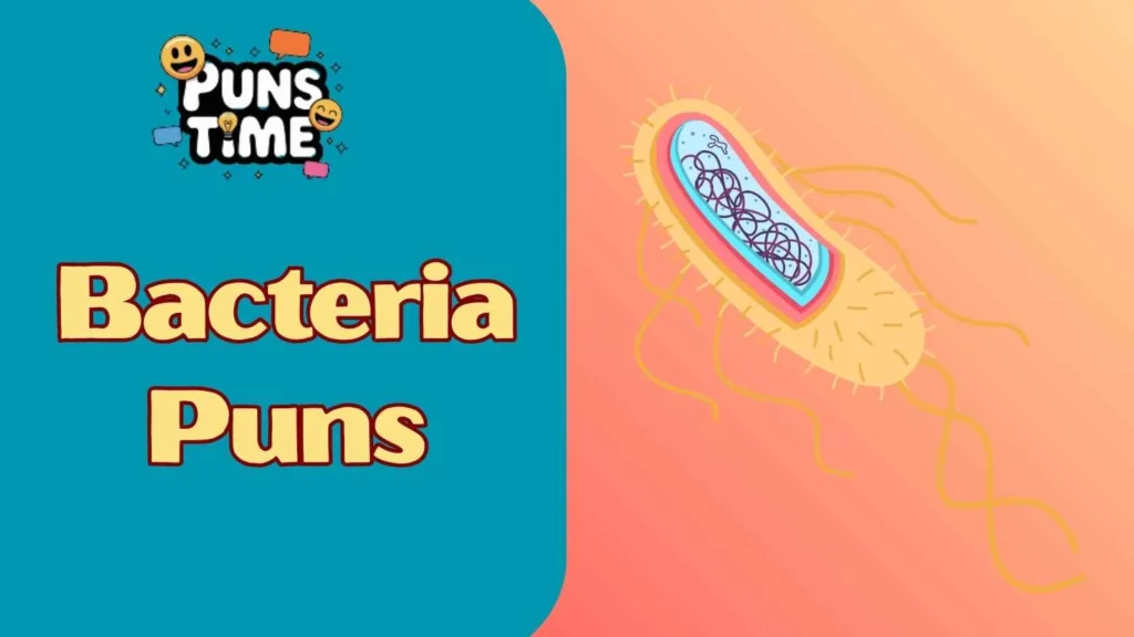 Short Bacteria Puns
