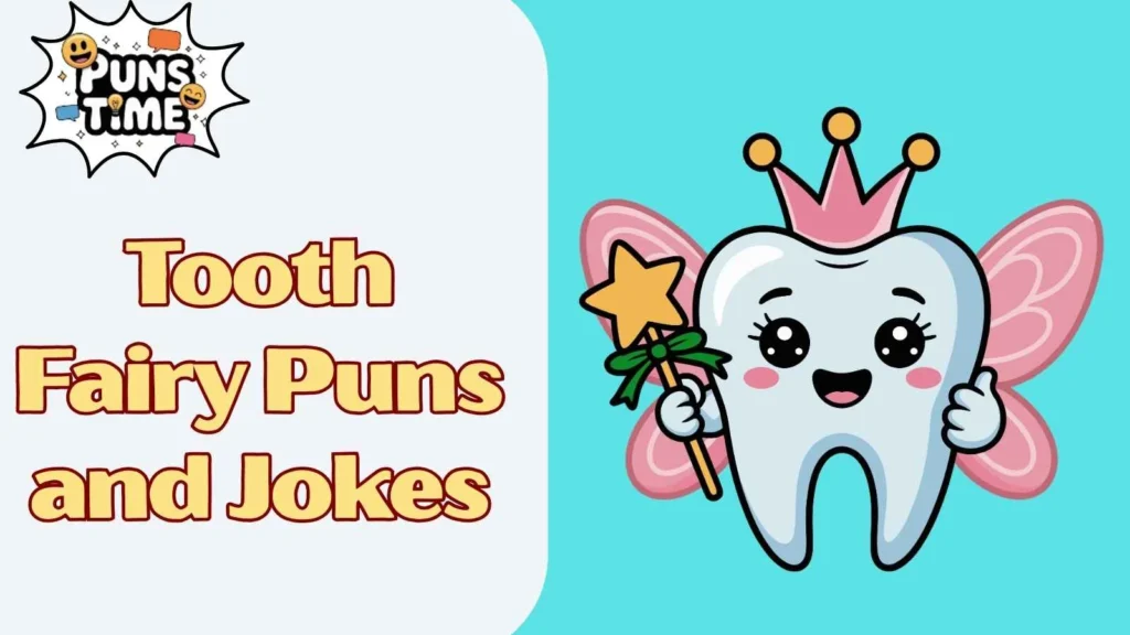 Tooth Fairy Puns and Jokes One Liners