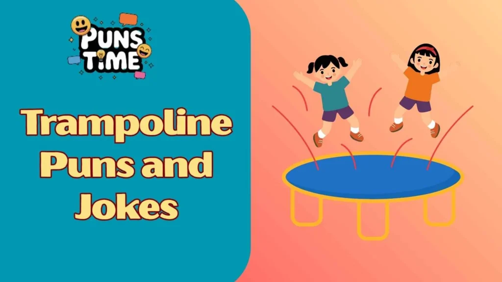 Trampoline jokes one-liners