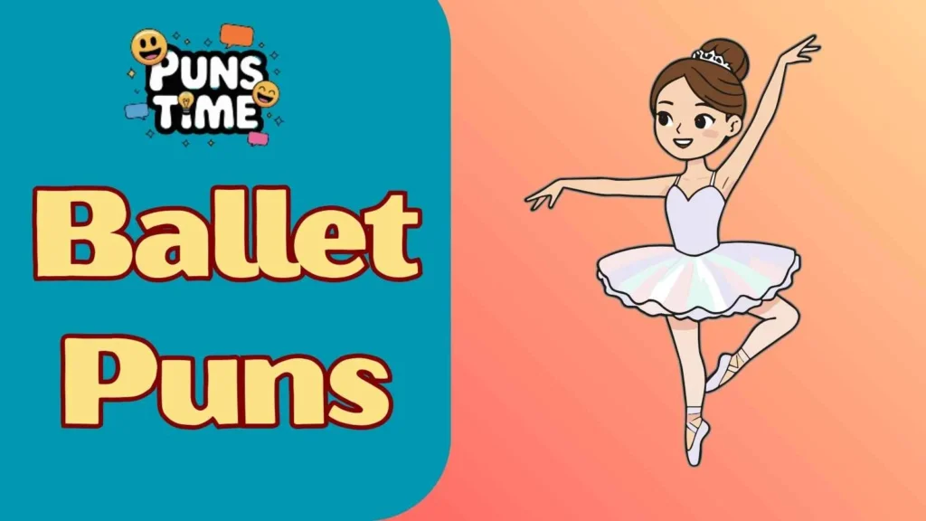 Ballet puns reddit