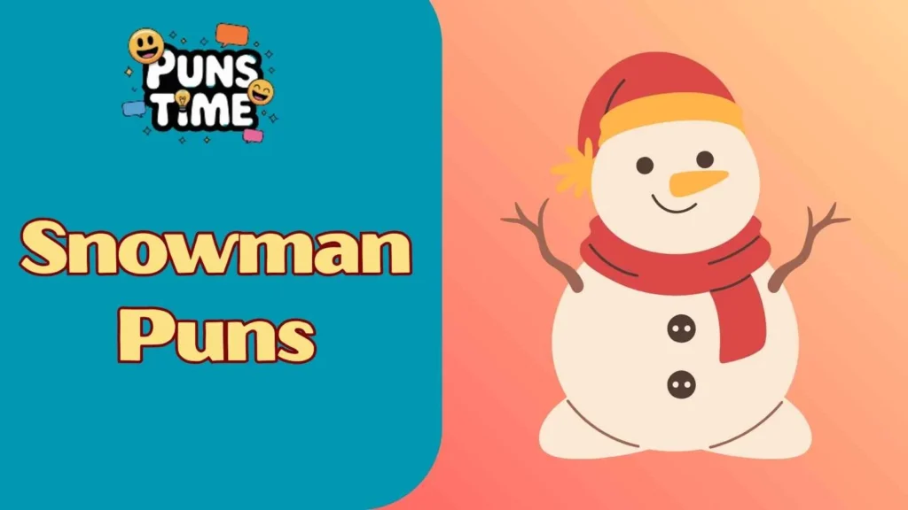 Cute Snowman Puns