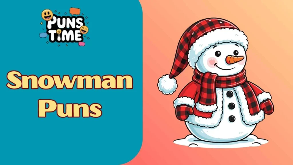 Short Snowman Puns