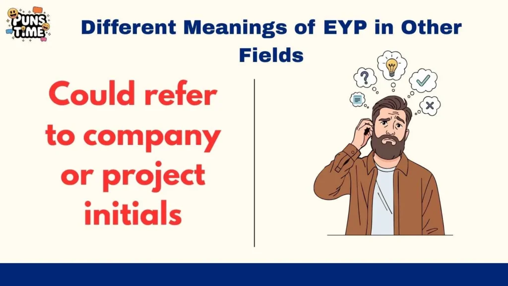 Different Meanings of EYP in Other Fields