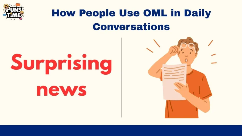 How People Use OML in Daily Conversations