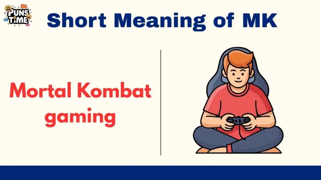 Short Meaning of MK