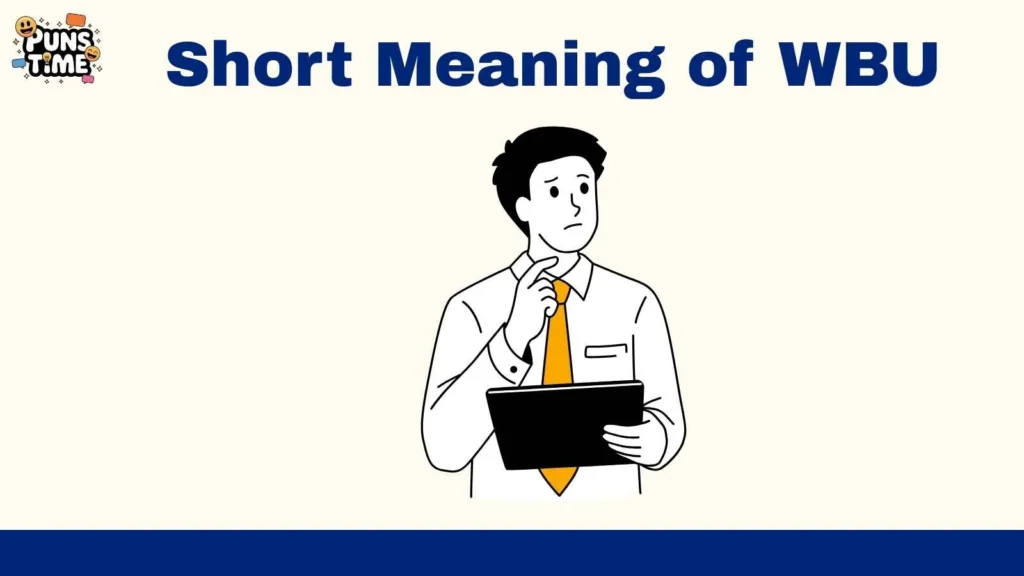 Short Meaning of WBU