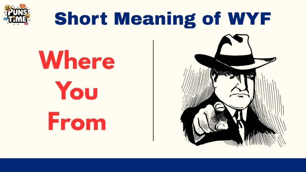 Short Meaning of WYF