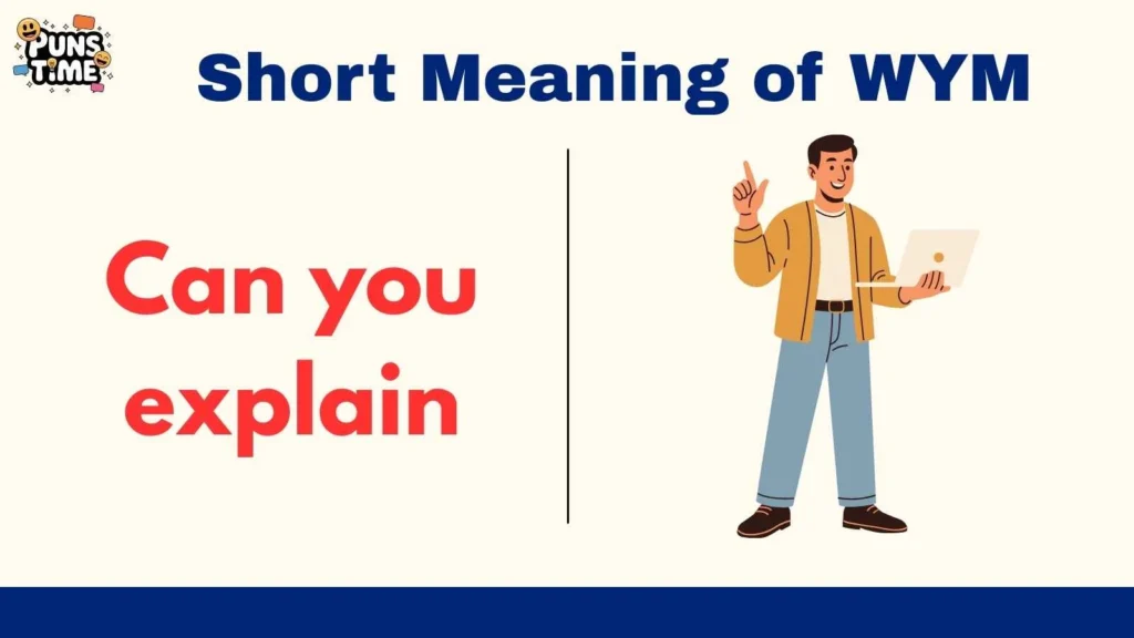 Short Meaning of WYM