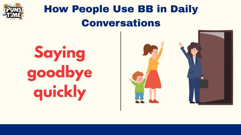 How People Use BB in Daily Conversations