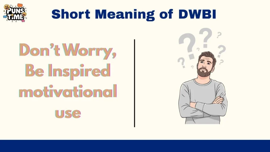 Short Meaning of DWBI