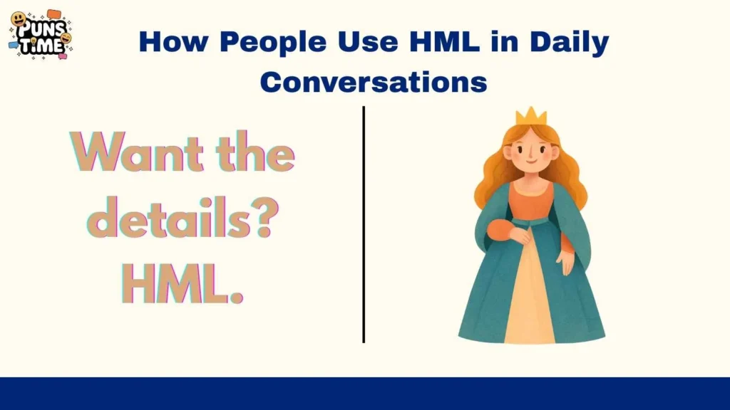 How People Use HML in Daily Conversations