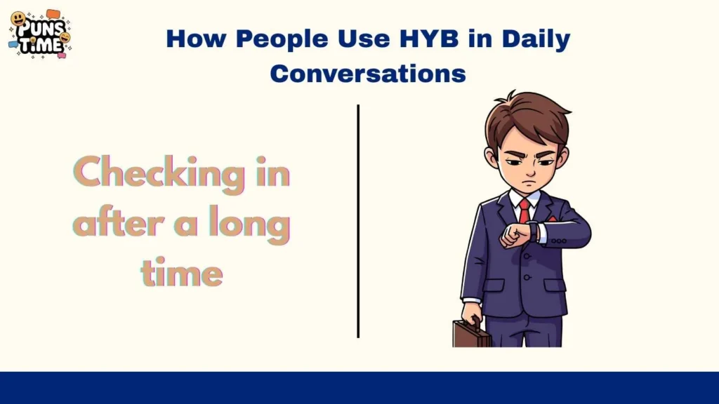 How People Use HYB in Daily Conversations
