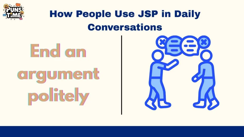 How People Use JSP in Daily Conversations