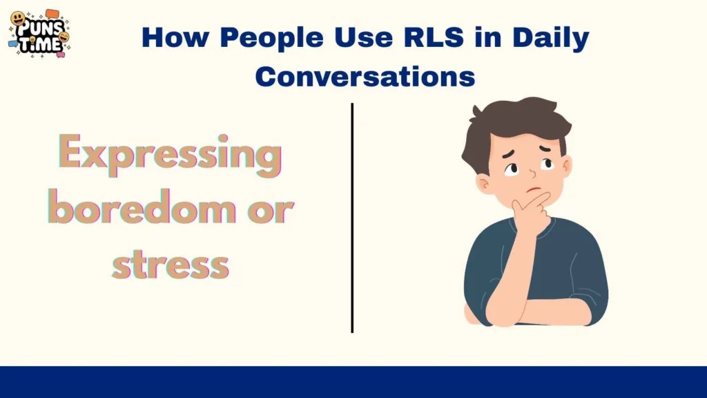How People Use RLS in Daily Conversations