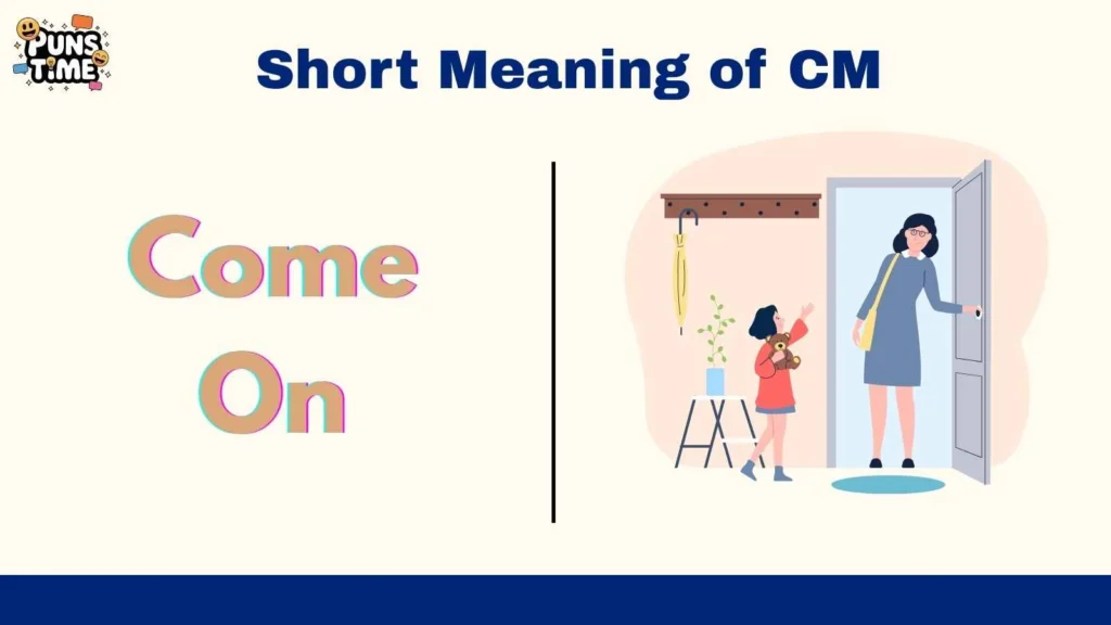 Short Meaning of CM