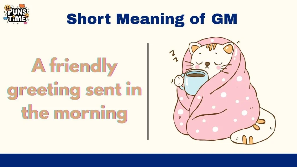 Short Meaning of GM