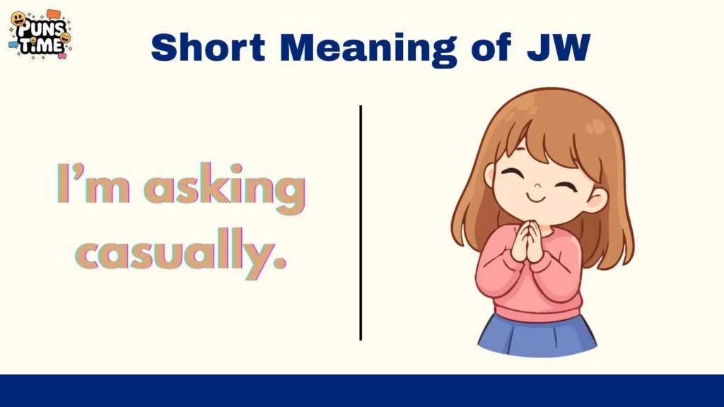 Short Meaning of JW
