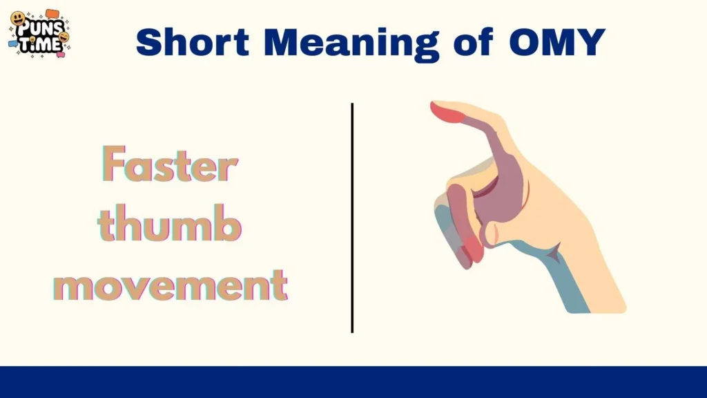 Short Meaning of OMY