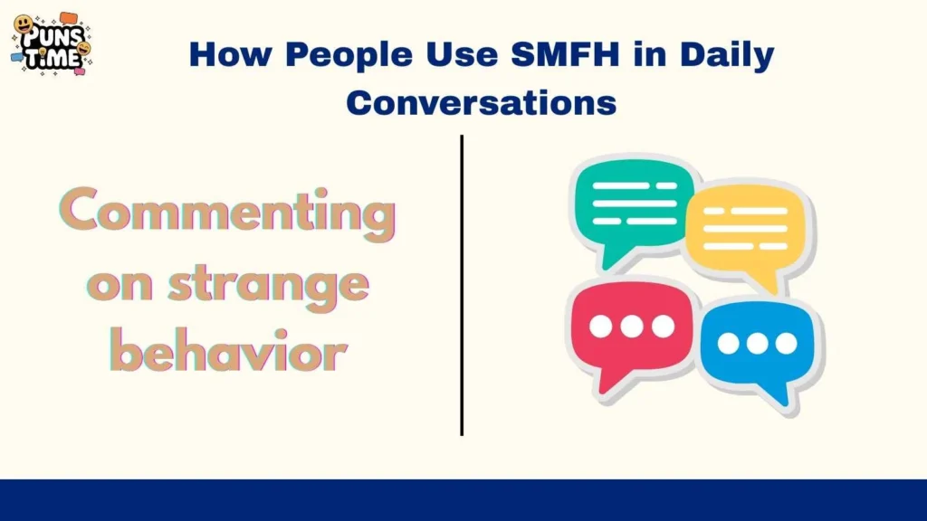 How People Use SMFH in Daily Conversations