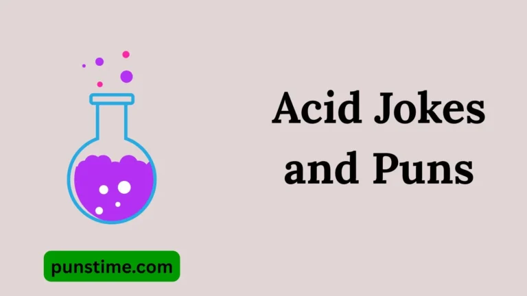 Acid Jokes and Puns