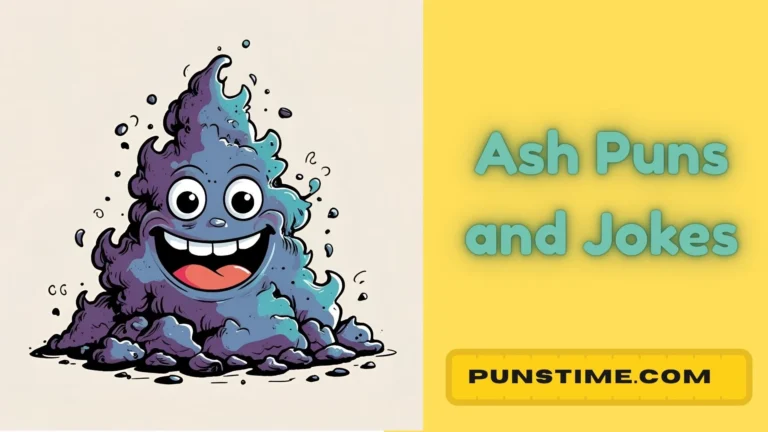 Ash Puns and Jokes
