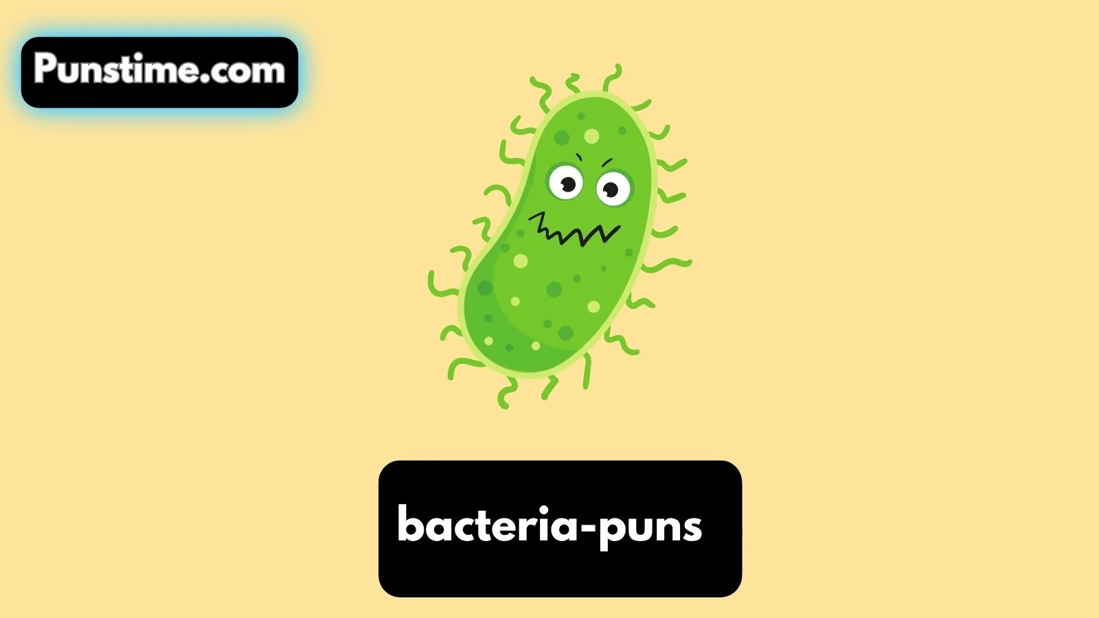 Bacteria Puns