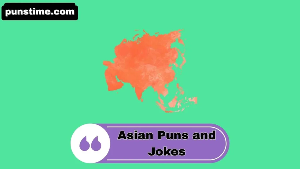 Clever Asian Puns
