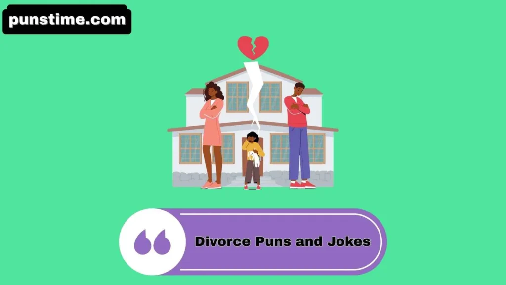 Clever Divorce Puns