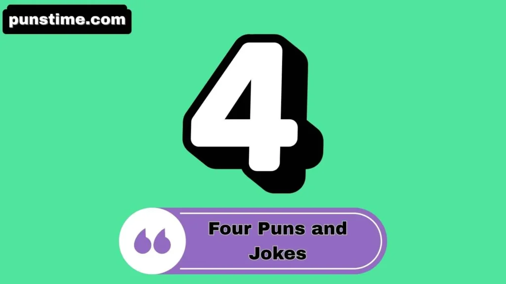 Clever Four Puns